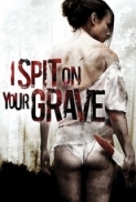 I Spit On Your Grave UNRATED 2010 DVDRip XviD-TWiZTED