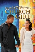  Im in Love with a Church Girl [2013] DVDRip XViD-juggs[ETRG]