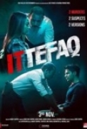 Ittefaq (2017) 720p DVDRip - x264 AC3 5.1 ESub - DTOne Exclusive