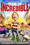 Ivan The Incredible 2012 BluRay 1080p (60FPS) DTS x264-LEGi0N