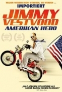 Jimmy.Vestvood.Amerikan.Hero.2016.720p.BluRay.DTS.x264-HDS[PRiME]