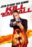 Kill 'em All (2017) 720p BluRay x264 Eng Subs [Dual Audio] [Hindi DD 2.0 - English 2.0] Exclusive By -=!Dr.STAR!=-