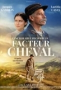 L.Incroyable.Histoire.Du.Facteur.Cheval.2019.FRENCH.TS.MD.XViD-NOUGAT