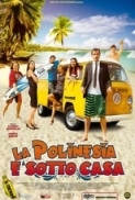 La.Polinesia.E.Sotto.Casa.2010.iTALiAN.DVDRip.XviD-TRL[gogt]