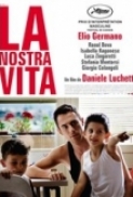 La Nostra Vita 2010 iTALiAN DVDRip XviD-EgL[sogo]