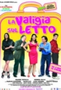 La Valigia Sul Letto 2010 iTALiAN iNTERNAL DVDRiP XviD-BBZ[WLPS]