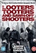 Looters Tooters and Sawn Off Shooters (2014) DVDRip x264 AAC peaSoup