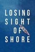 Losing.Sight.of.Shore.2017.720p.WEBRip.x264-STRiFE [rarbg] [SD]