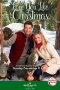 Love You Like Christmas 2016 Hallmark 720p HDTV X264 Solar (Re-Seed)