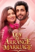 Luv Ki Arrange Marriage (2024) Hindi 720p WEBRip DD.5.1 AVC x264 ESub - 1200 MB - Shadow [ProtonMovies]