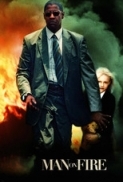 Man on Fire - Il fuoco della vendetta (2004) 1080p H265 BluRay Rip ita eng AC3 5.1 sub ita eng Licdom