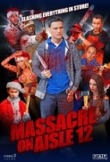 Massacre On Aisle 12 2016 English Movies 720p HDRip XviD ESubs AAC New Source with Sample ☻rDX☻