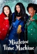 Mistletoe.Time.Machine.2022.720p.WEBRip.800MB.x264-GalaxyRG