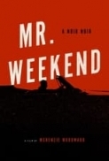 Mr.Weekend.2020.1080p.WEBRip.1400MB.DD2.0.x264-GalaxyRG ⭐