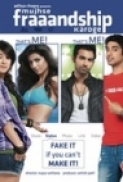  Mujhse Fraaandship Karoge (2011) Hindi 1CD DVDRip x264 5.1 ESubs MTR@Mastitorrents