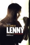 My Name is Lenny 2017 Movies 720p HDRip XviD AAC New Source with Sample ☻rDX☻