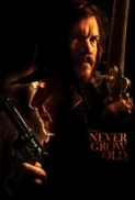 Never.Grow.Old.2019.1080p.BluRay.x264-ROVERS[EtHD]