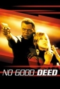 No Good Deed 2002 720p BluRay x264-USURY 