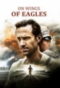 On Wings of Eagles 2017 720p WEBRip 700 MB - iExTV