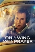 On a Wing and a Prayer (2023) 720p WEBRip x264 AAC [ Hin,Spa ] ESub