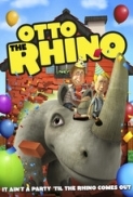 Otto The Rhino 2013 WEBRip 480p x264 AAC-VYTO [P2PDL]