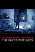 Paranormal Activity The Ghost Dimension (2015) Unrated (1080p BDRip x265 10bit EAC3 5.1 - r0b0t) [TAoE].mkv