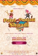 Patel Ki Punjabi Shaadi 2017 Hindi HD-TS x264 [700MB] [TorrentCounter]