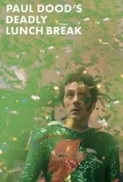 Paul.Doods.Deadly.Lunch.Break.2022.1080p.WEBRip.1400MB.DD5.1.x264-GalaxyRG