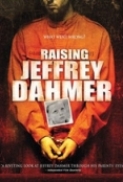 Raising.Jeffrey.Dahmer.2006.DVDRip.XviD-FRAGMENT