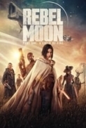 Rebel Moon Part One (2023) [1080p Ita Eng Spa 5.1 h265 10bit SubS] byMe7alh [MIRCrew]