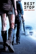 Rest Stop Dont Look Back 2008 Blu-ray 720p x264 DD5.1-MySilu [PublicHD]