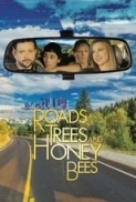 Roads, Trees and Honey Bees (2019) [720p] [WEBRip] [YTS] [YIFY]