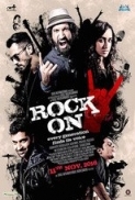 Rock On 2 (2016) 720p HDRIP 1GB - NBY