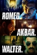 Romeo Akbar Walter.2019.720p.Censor Board Copy.AVC.DD.2.0.Telly.Exclusive