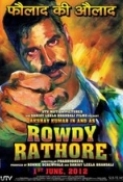 Rowdy Rathore 2012 BDrip 720P x264 AC3 ESub DDR-Exclusive