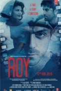 Roy (2015) Hindi 720p BluRay x264 AC3 DD 5.1 E-Subs - LOKI - M2Tv