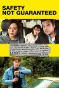 Safety Not Guaranteed [2012]-720p-BRrip-x264-Xitz (StyLish Release)