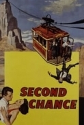 Second.Chance.1953.DVDRip.600MB.h264.MP4-Zoetrope[TGx]