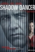 Shadow.Dancer.2012.DVDRip.Xvid.AC3 Legend-Rg