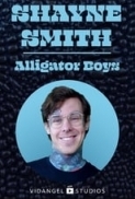 Shayne.Smith.Alligator.Boys.2019.1080p.AMZN.WEBRip.DDP2.0.x264-NOGRP