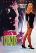 Shock Em Dead 1991 480p x264-mSD