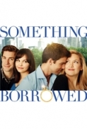 Something Borrowed (2011) 720p BrRip x264 - 700MB - YIFY