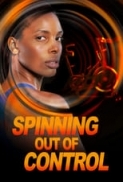 Spinning.Out.of.Control.2023.720p.WEBRip.800MB.x264-GalaxyRG