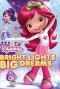 Strawberry Shortcake Bright Lights Big Dreams 2011 DVDRip XviD-ViP3R