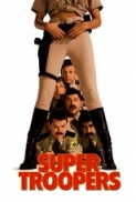 Super Troopers (2001) (1080p BluRay x265 HEVC 10bit AAC 5.1 Tuned Joy) [UTR]