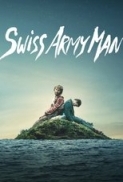 Swiss Army Man (2016) 1080p BluRay - 6CH - 1.75GB  ShAaNiG 