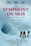 Symphony on Skis (2017) [1080p] [WEBRip] [2.0] [YTS] [YIFY]