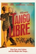 Tango.Libre.2012.720p.WEB-DL.H264-HDCLUB [PublicHD]