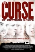 The.Curse.Of.Downers.Grove.2015.1080p.BluRay.x264-ROVERS [NORAR][PRiME]