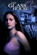 The.Glass.House.2001.720p.x264.1500kbps.5.1.OKQ